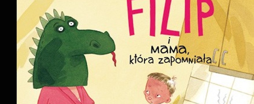 filip i mama która zapomniała zakamarki